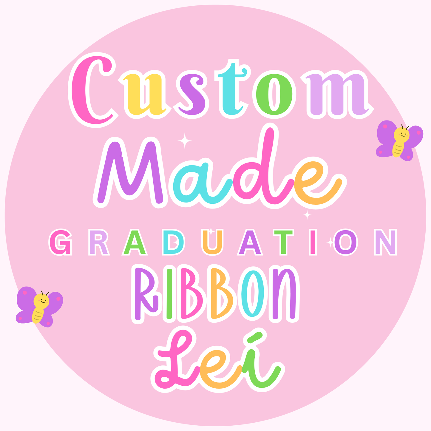Custom Made Ribbon Graduation Lei